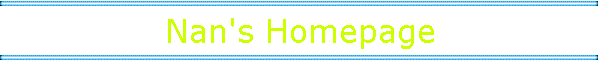 Nan's Homepage